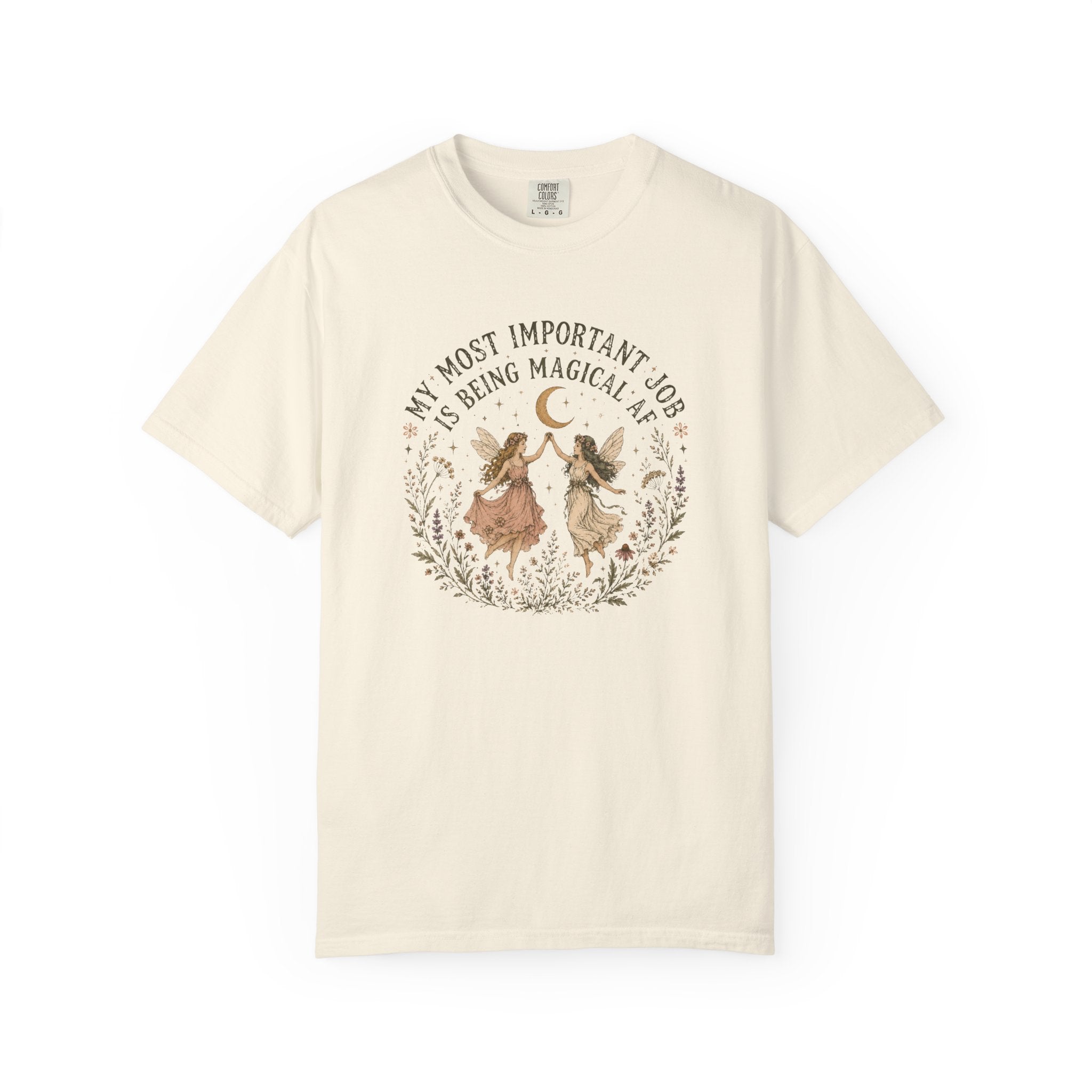 My Most Important Job is Being Magical AF T-shirt
