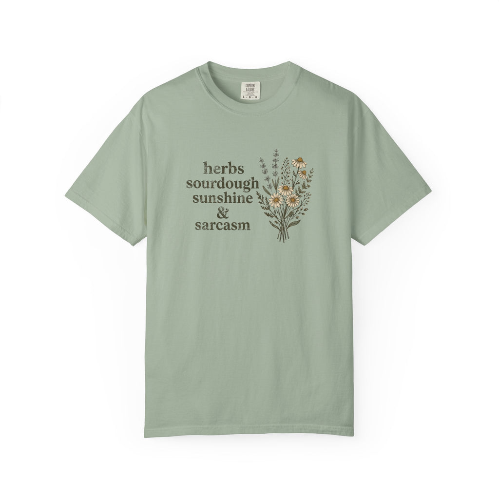 Herbs Sourdough Sunshine & Sarcasm T-shirt