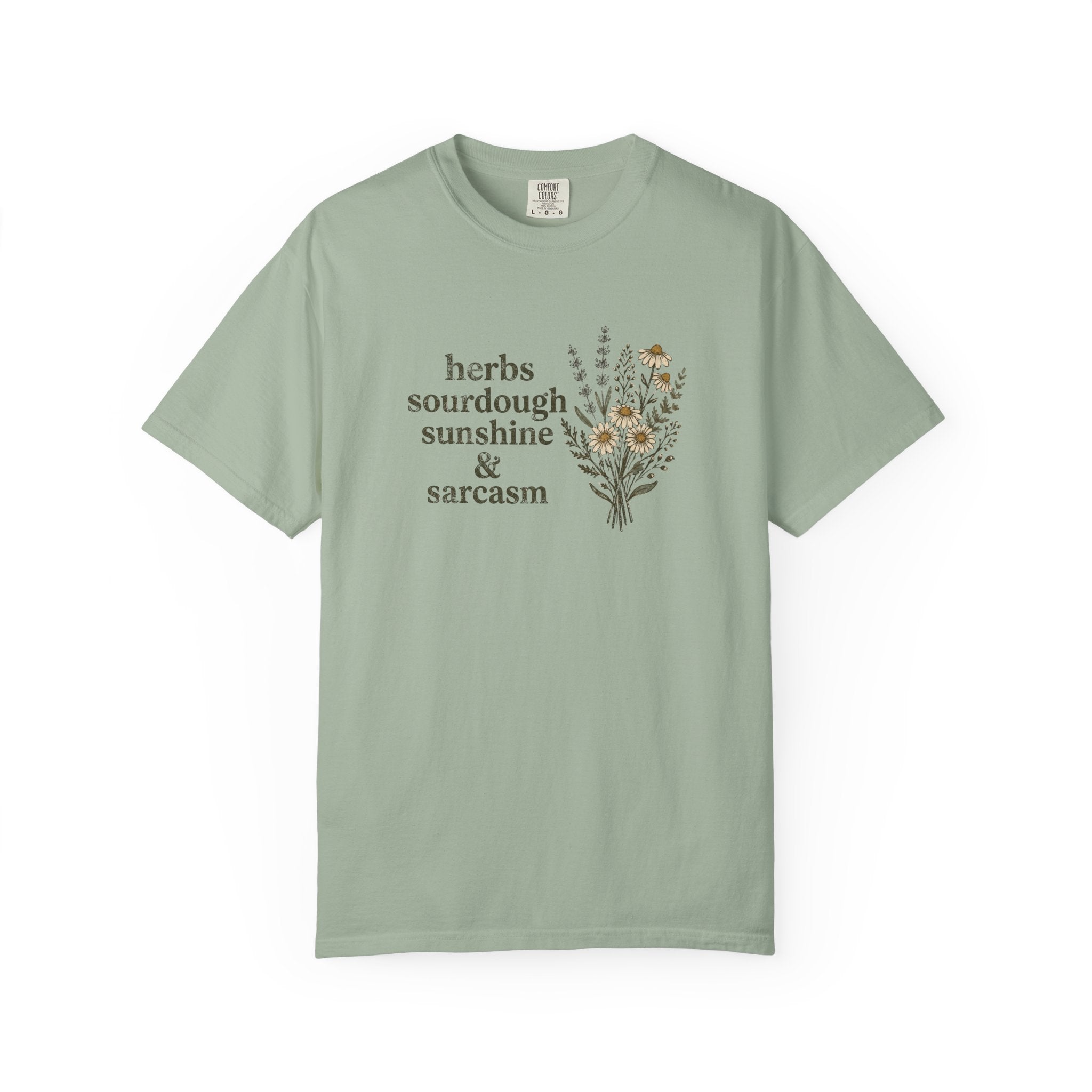 Herbs Sourdough Sunshine & Sarcasm T-shirt