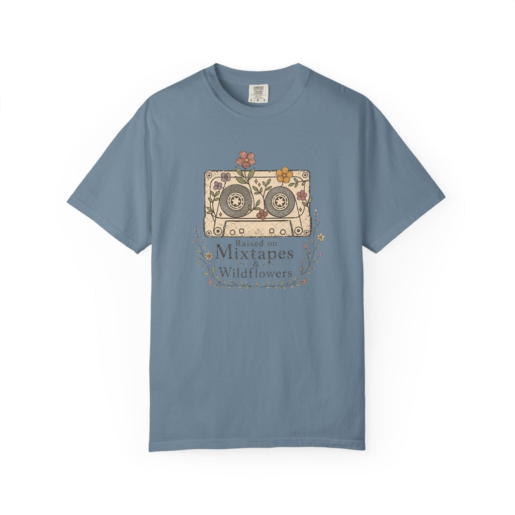 Raised on Mixtapes and Wildflowers T-shirt