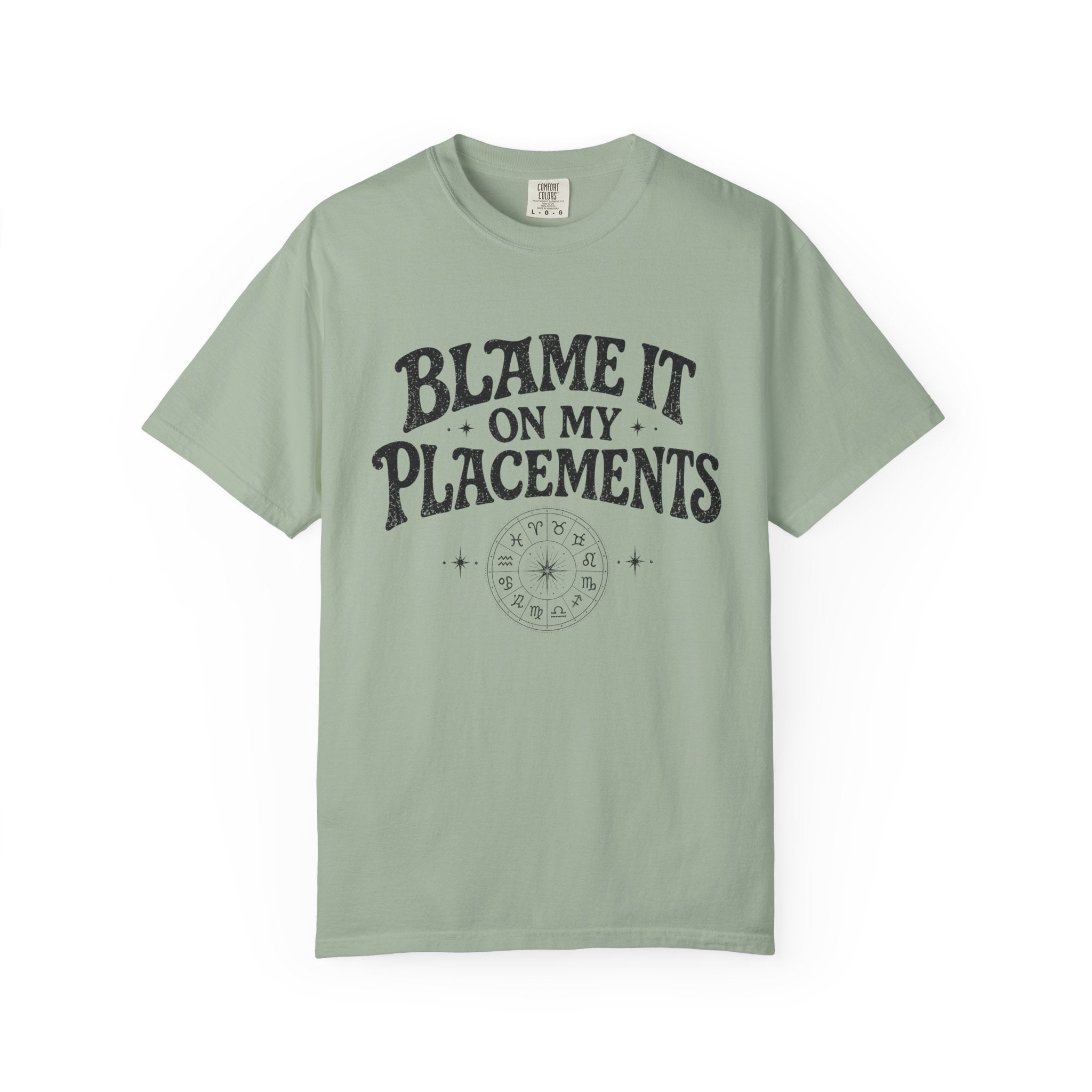 Blame it on my Placements Black T-shirt