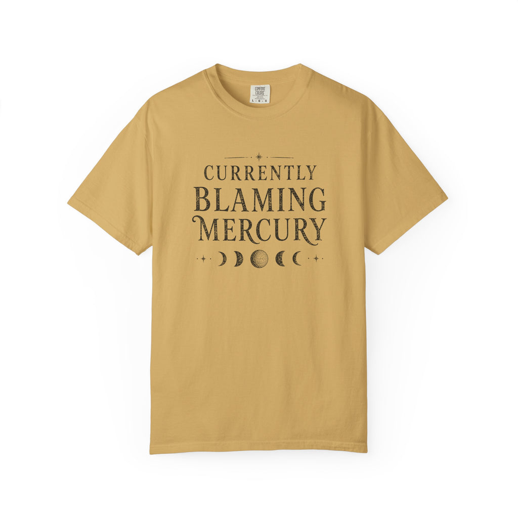 Currently Blaming Mercury T-shirt