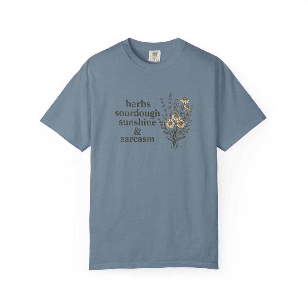 Herbs Sourdough Sunshine & Sarcasm T-shirt
