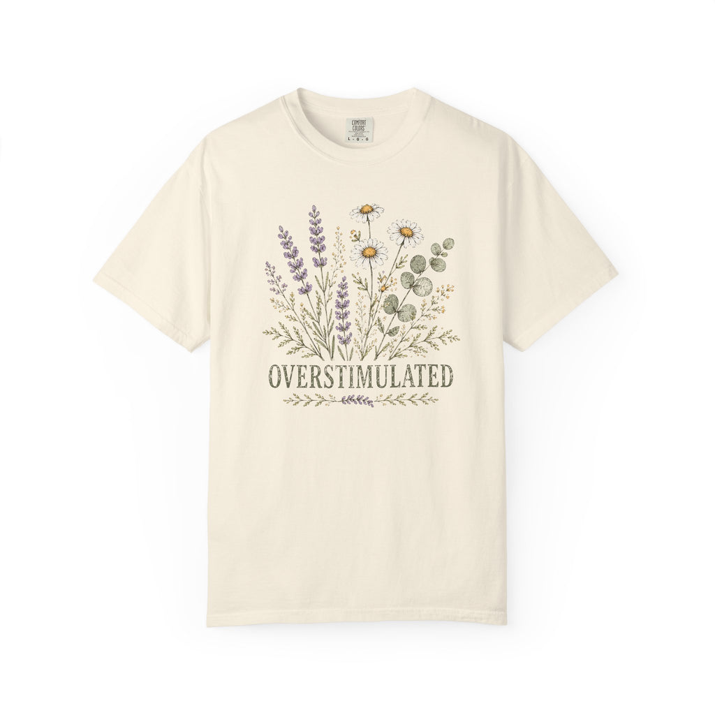 Overstimulated T-shirt
