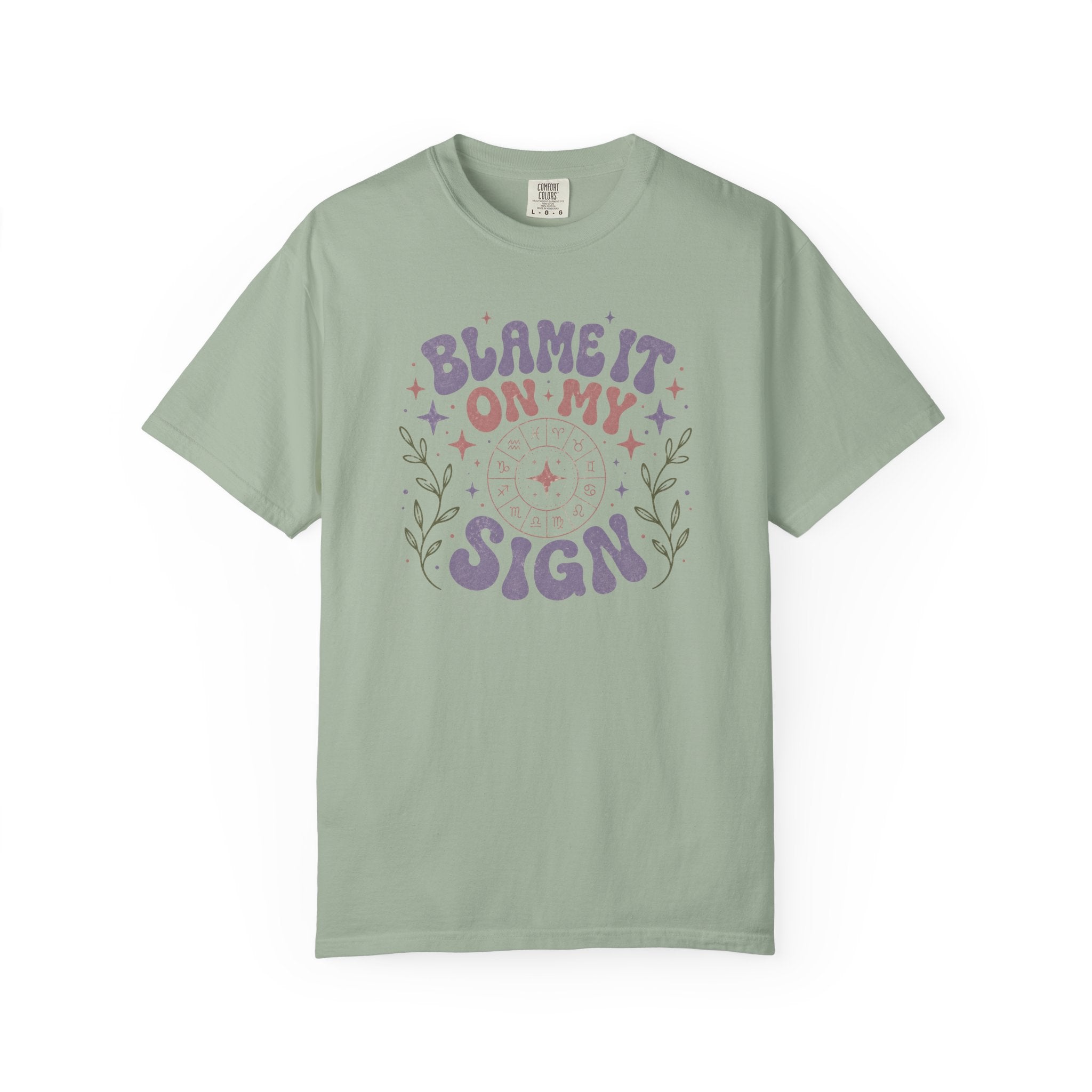 Blame It On My Sign T-shirt