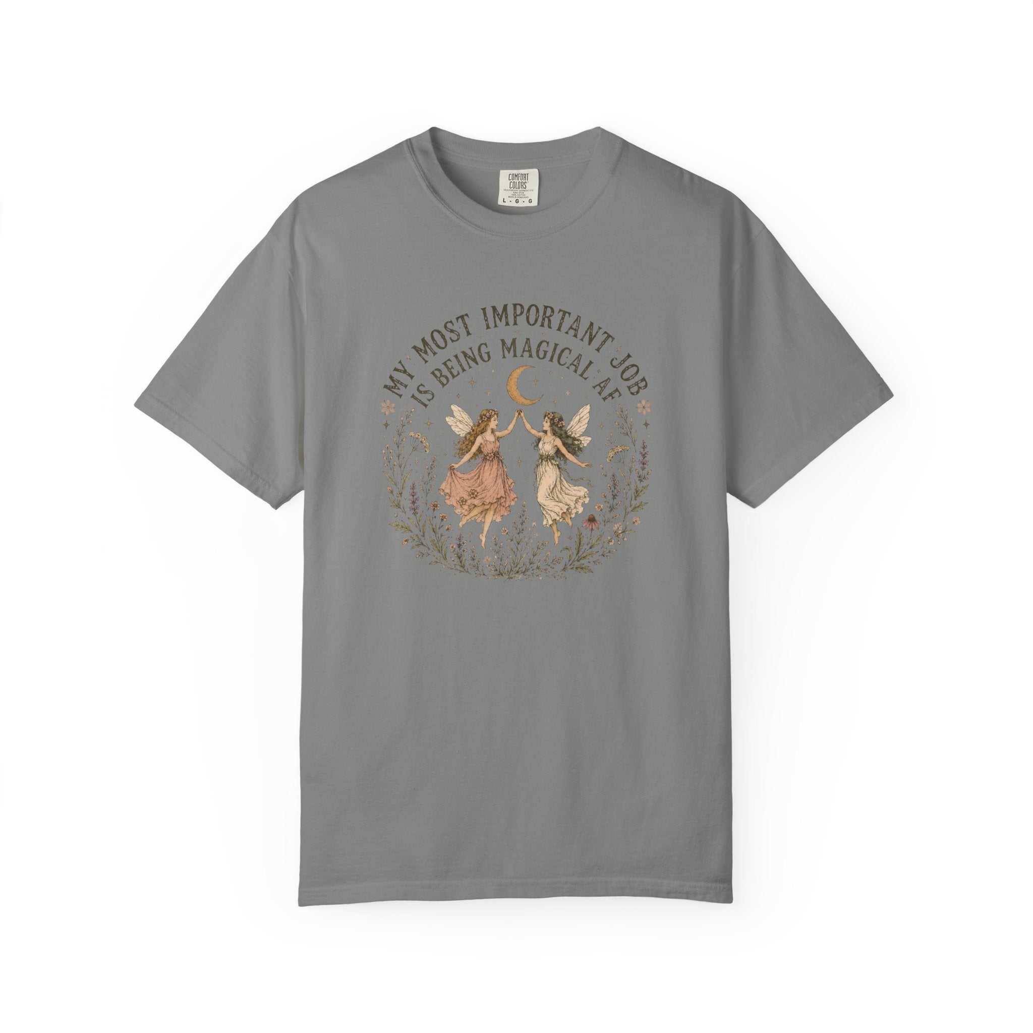 My Most Important Job is Being Magical AF T-shirt
