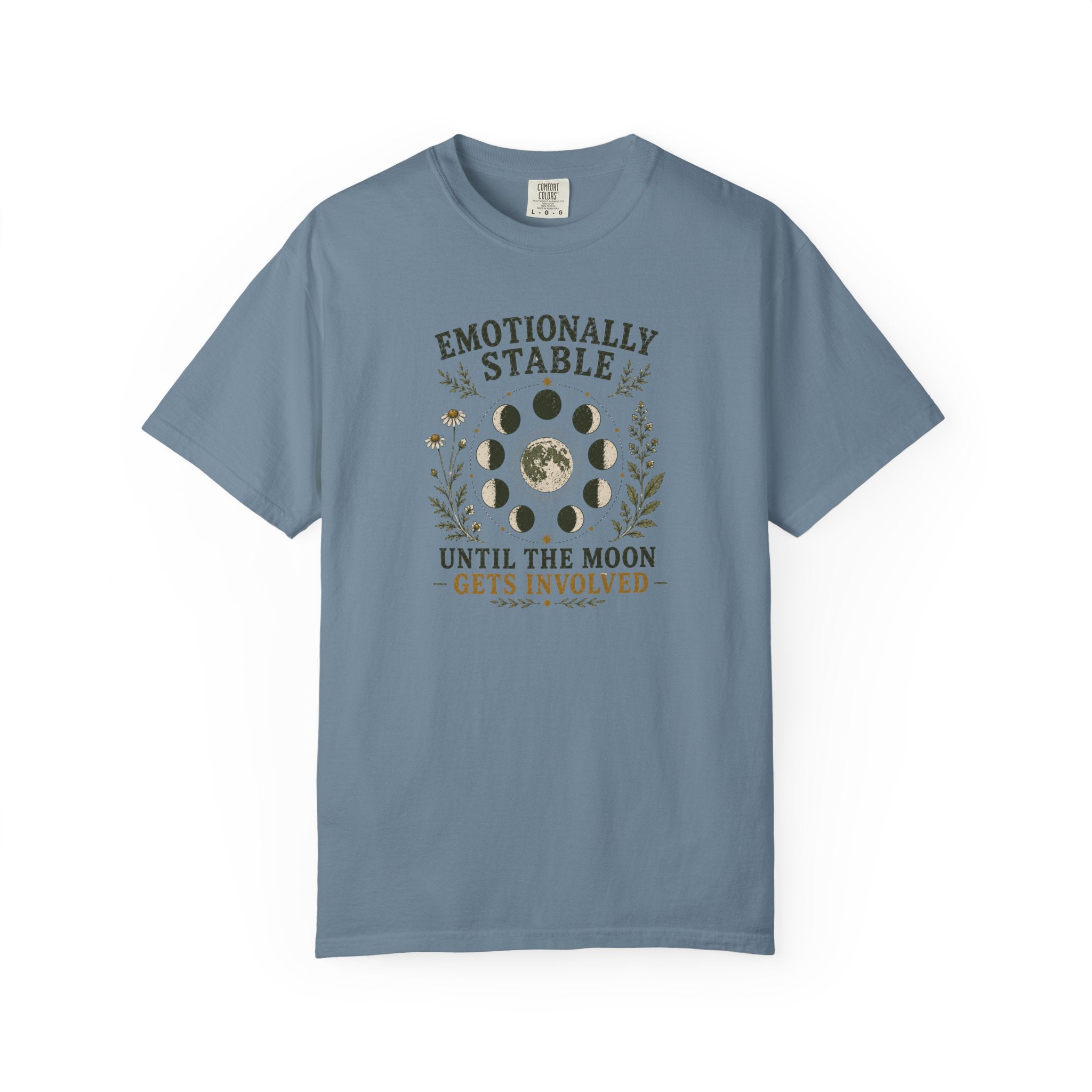 Emotionally Stable Until... T-shirt