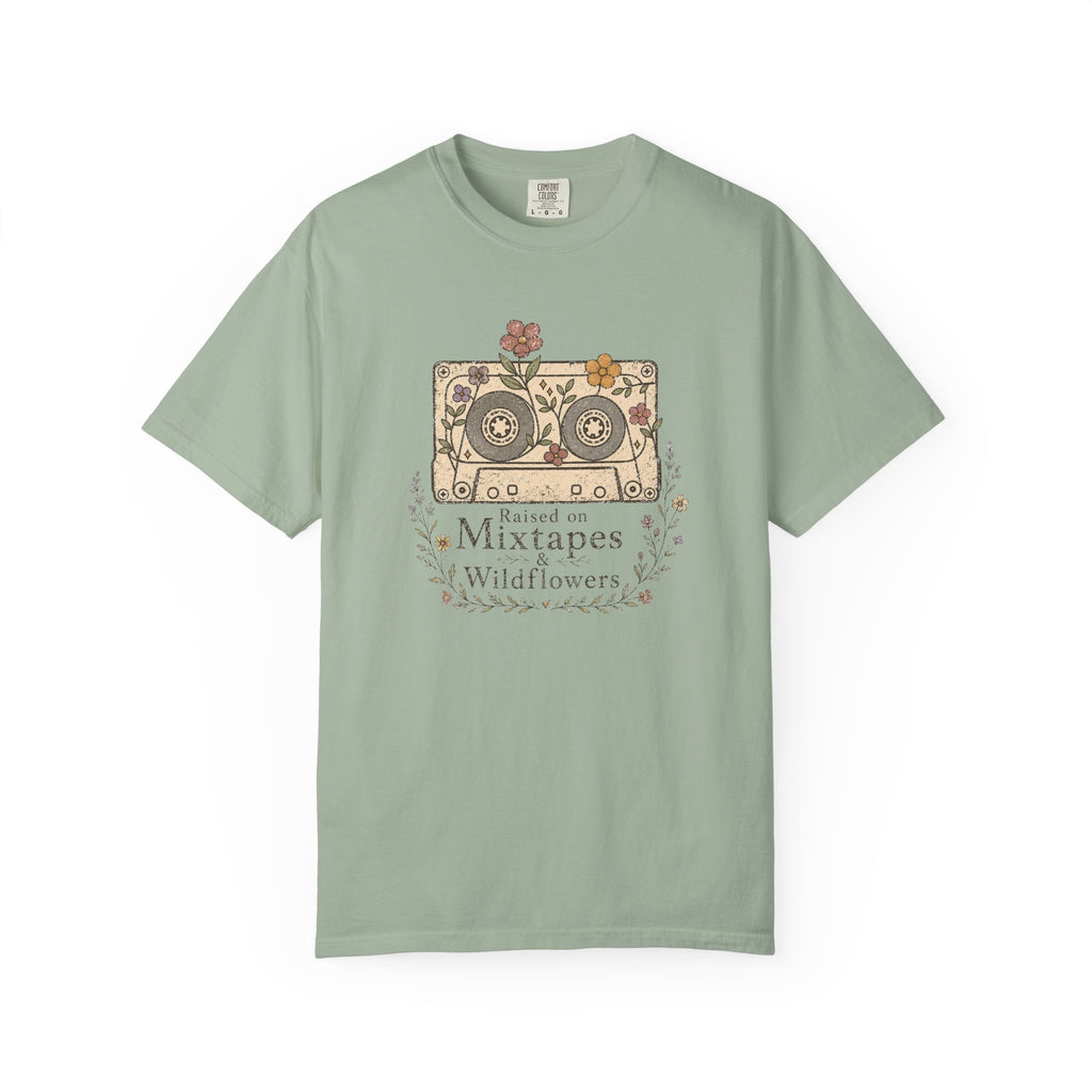 Raised on Mixtapes and Wildflowers T-shirt