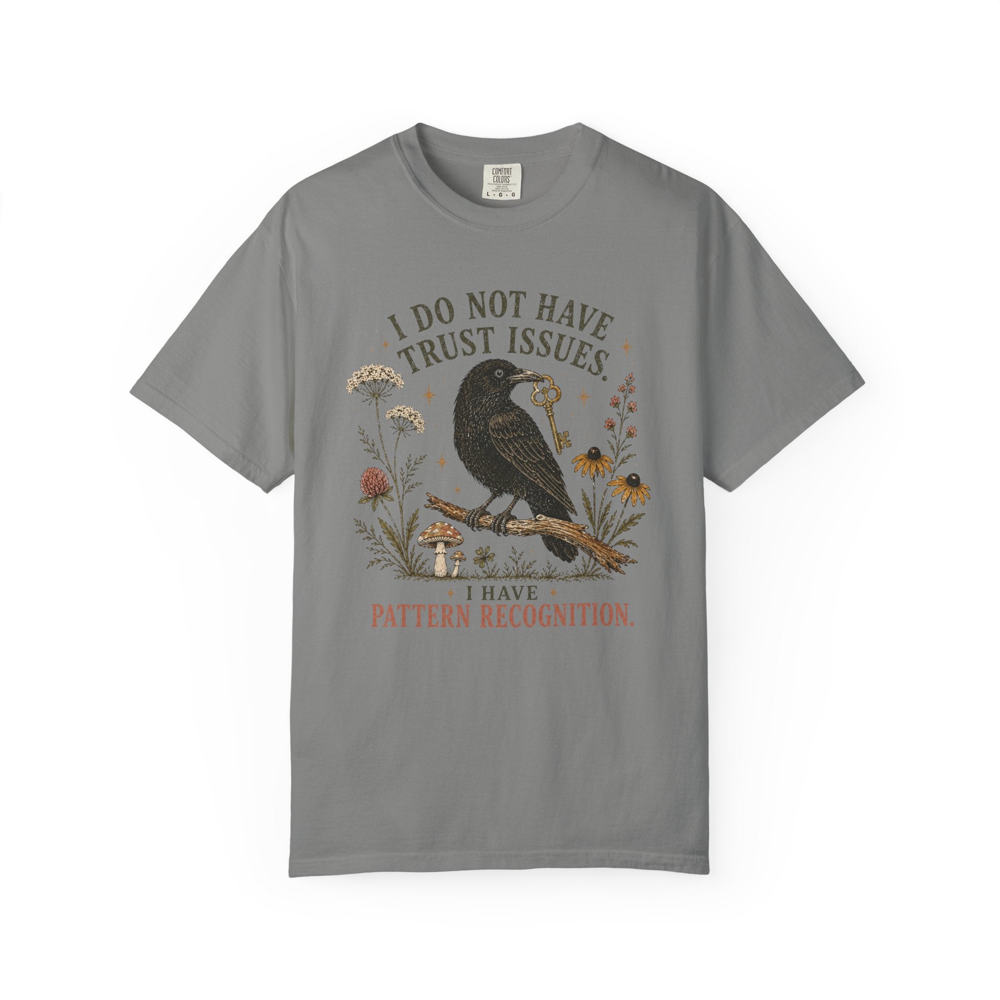I Don't Have Trust Issues T-shirt