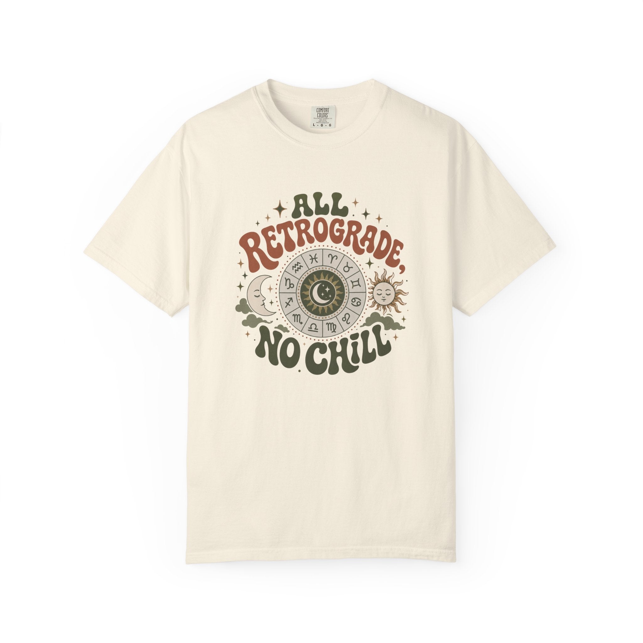 All Retrograde, No Chill T-shirt