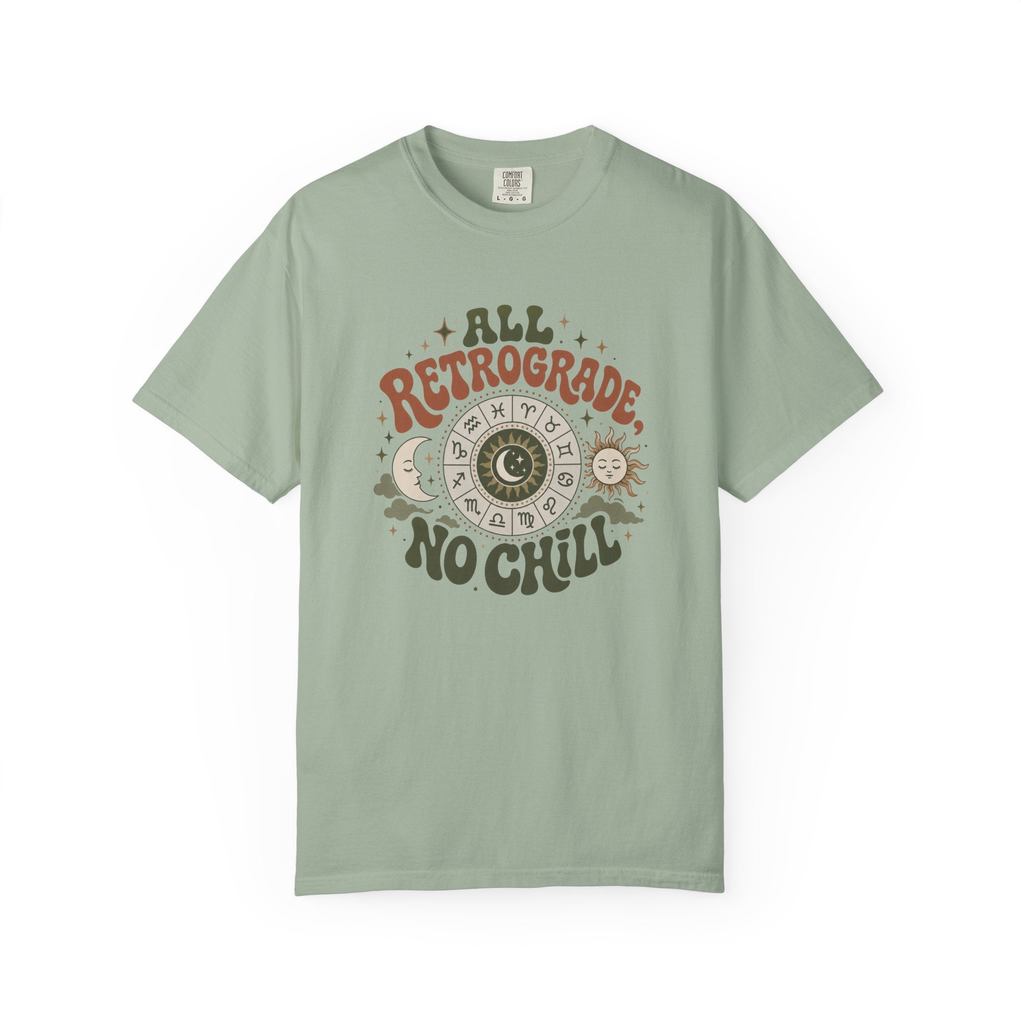 All Retrograde, No Chill T-shirt