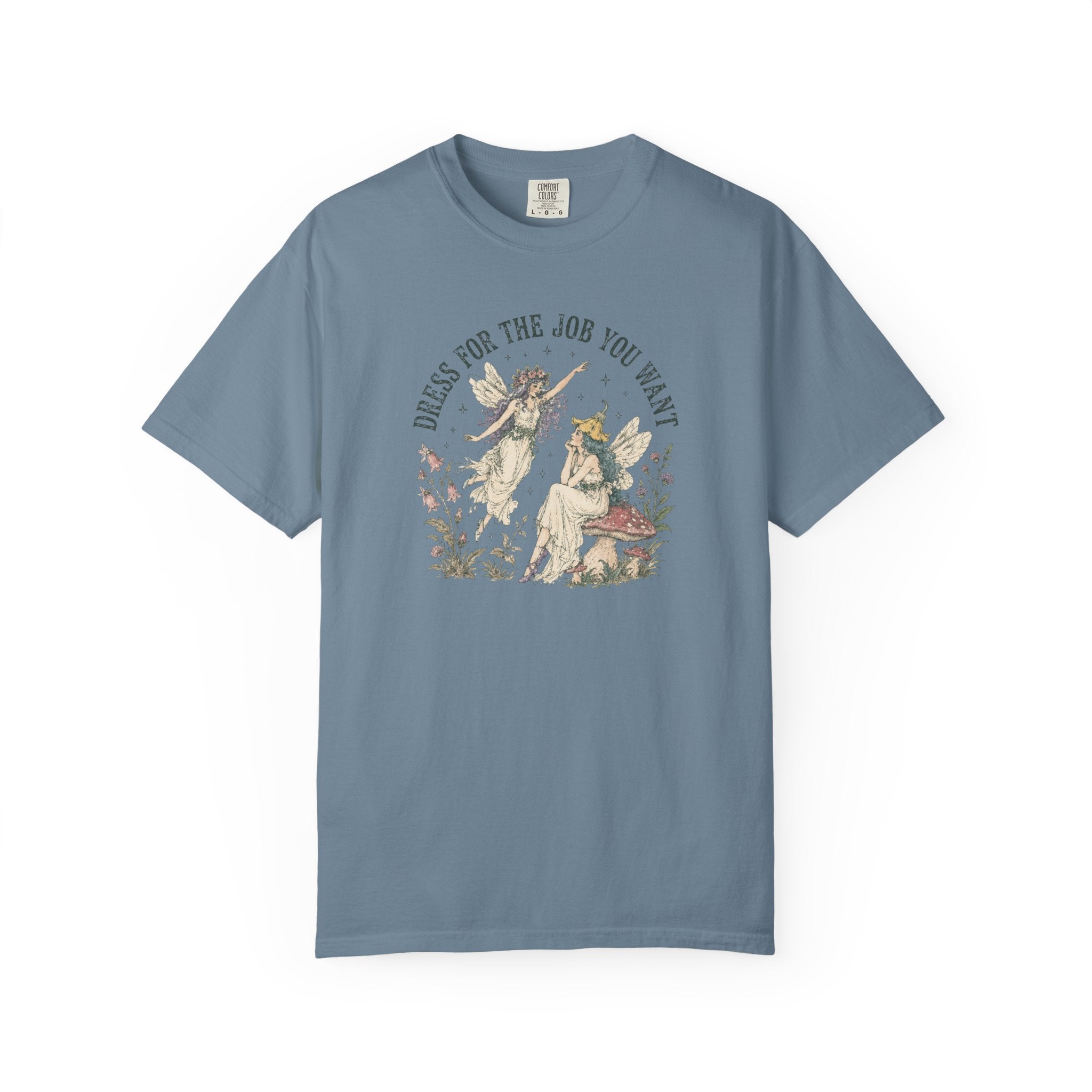 Dress For the Job You Want T-shirt