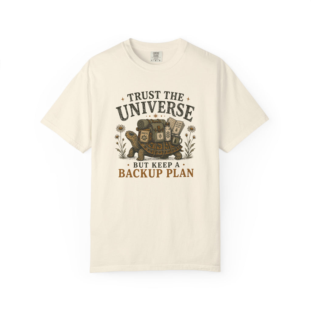 Trust the Universe But... T-shirt