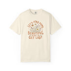 Let's Find Some Beautiful Place to Get Lost T-shirt
