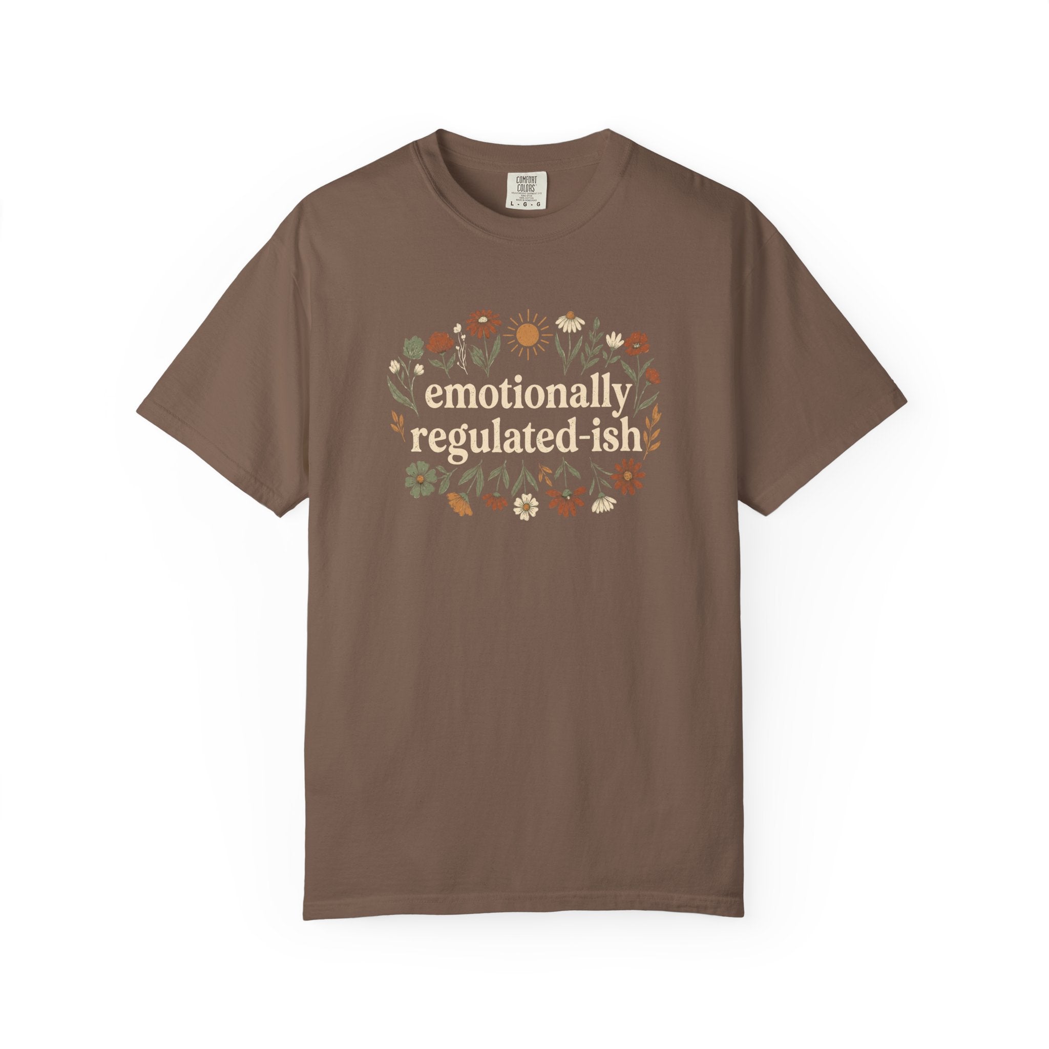 Emotionally Regulated-ish T-shirt