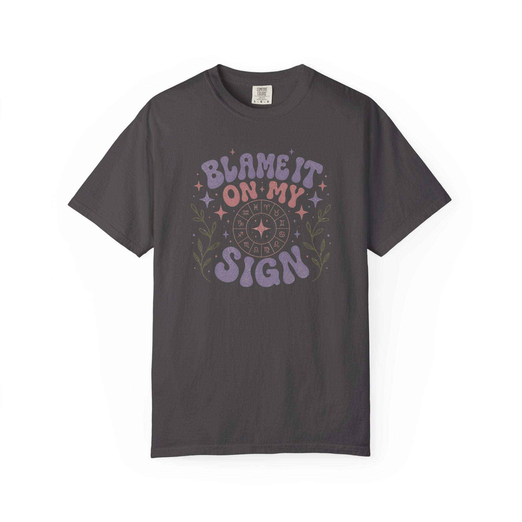 Blame It On My Sign T-shirt