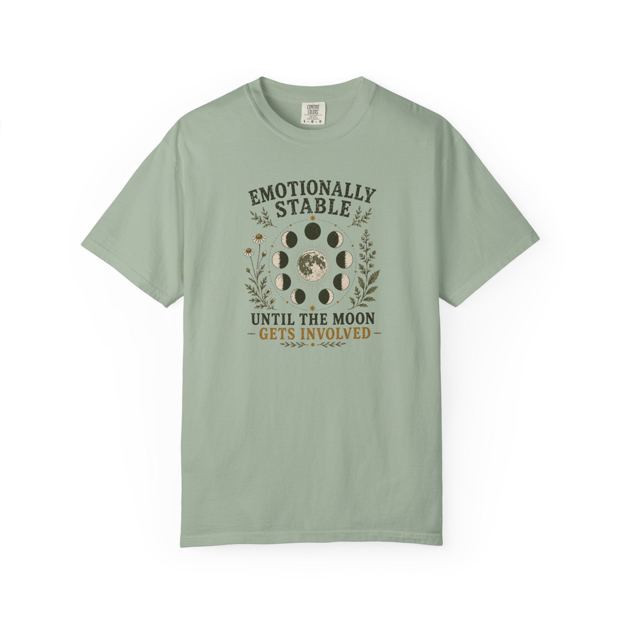 Emotionally Stable Until... T-shirt