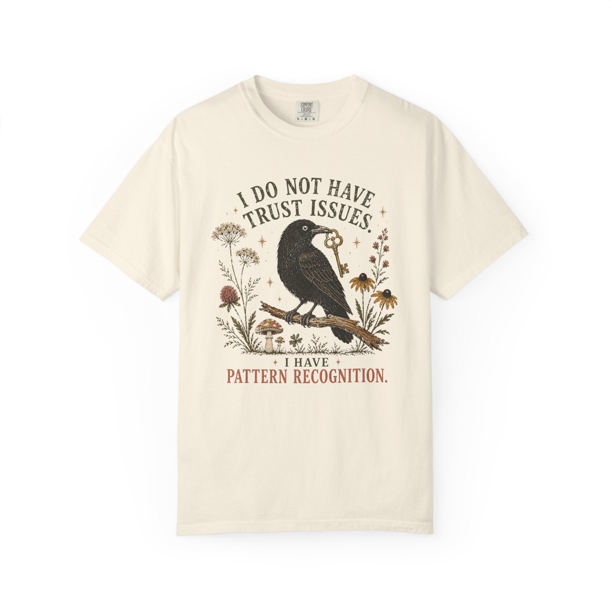 I Don't Have Trust Issues T-shirt