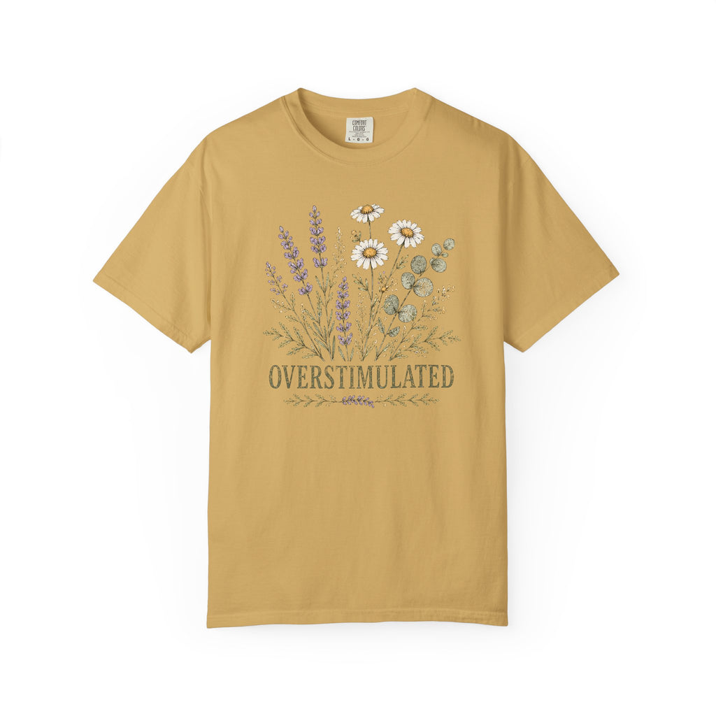 Overstimulated T-shirt