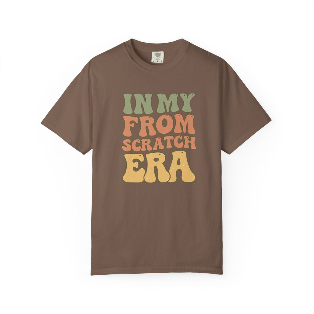In My From Scratch Era T-shirt