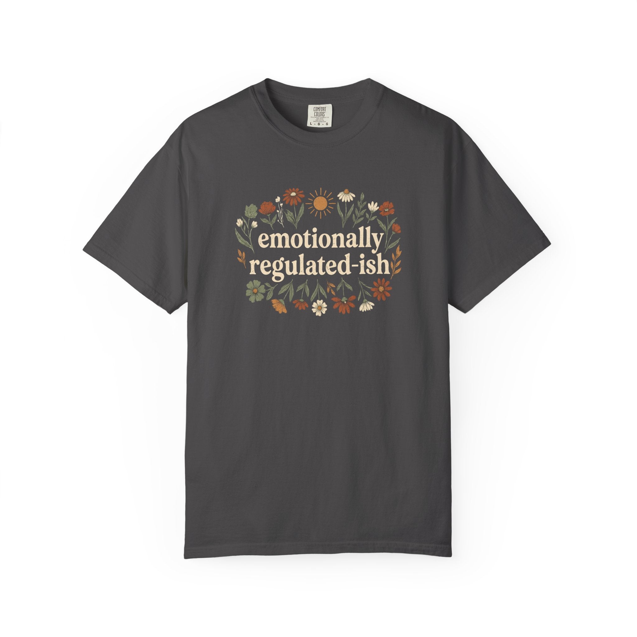 Emotionally Regulated-ish T-shirt