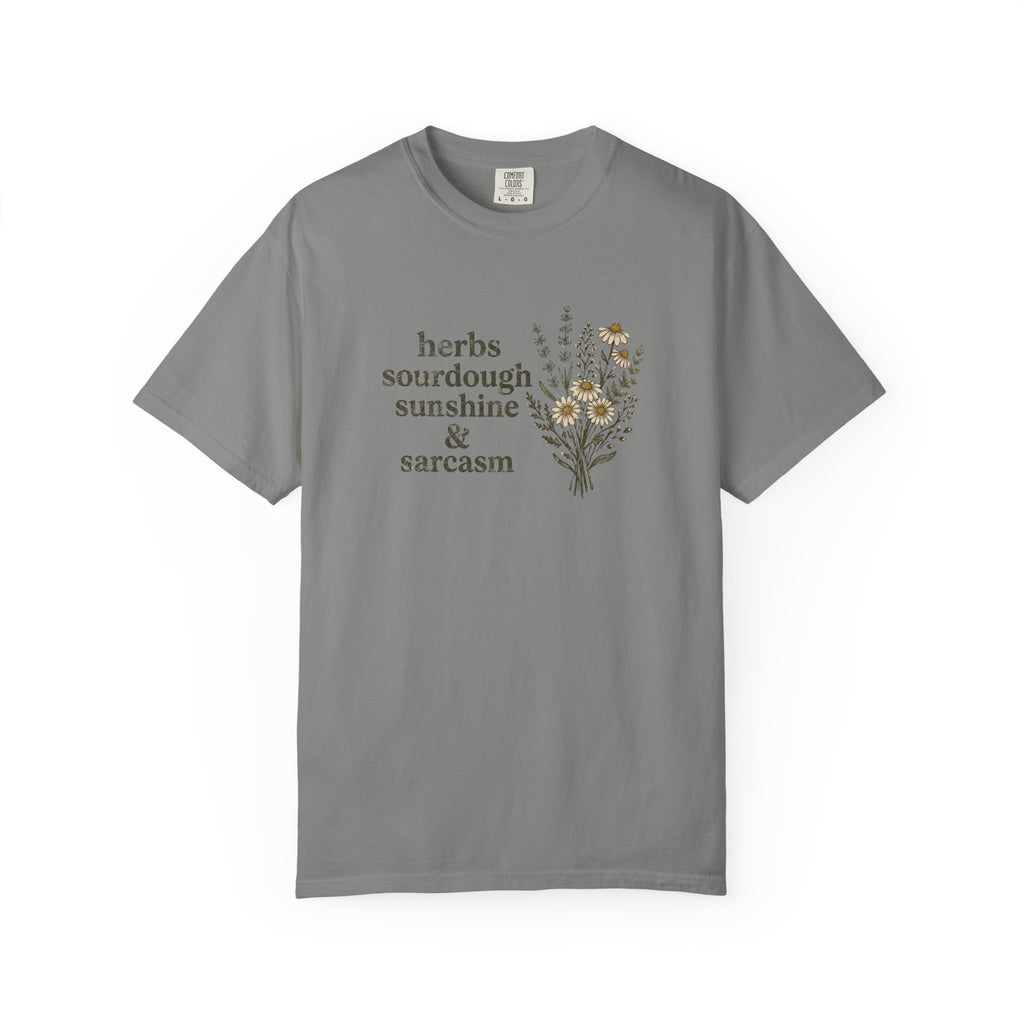 Herbs Sourdough Sunshine & Sarcasm T-shirt