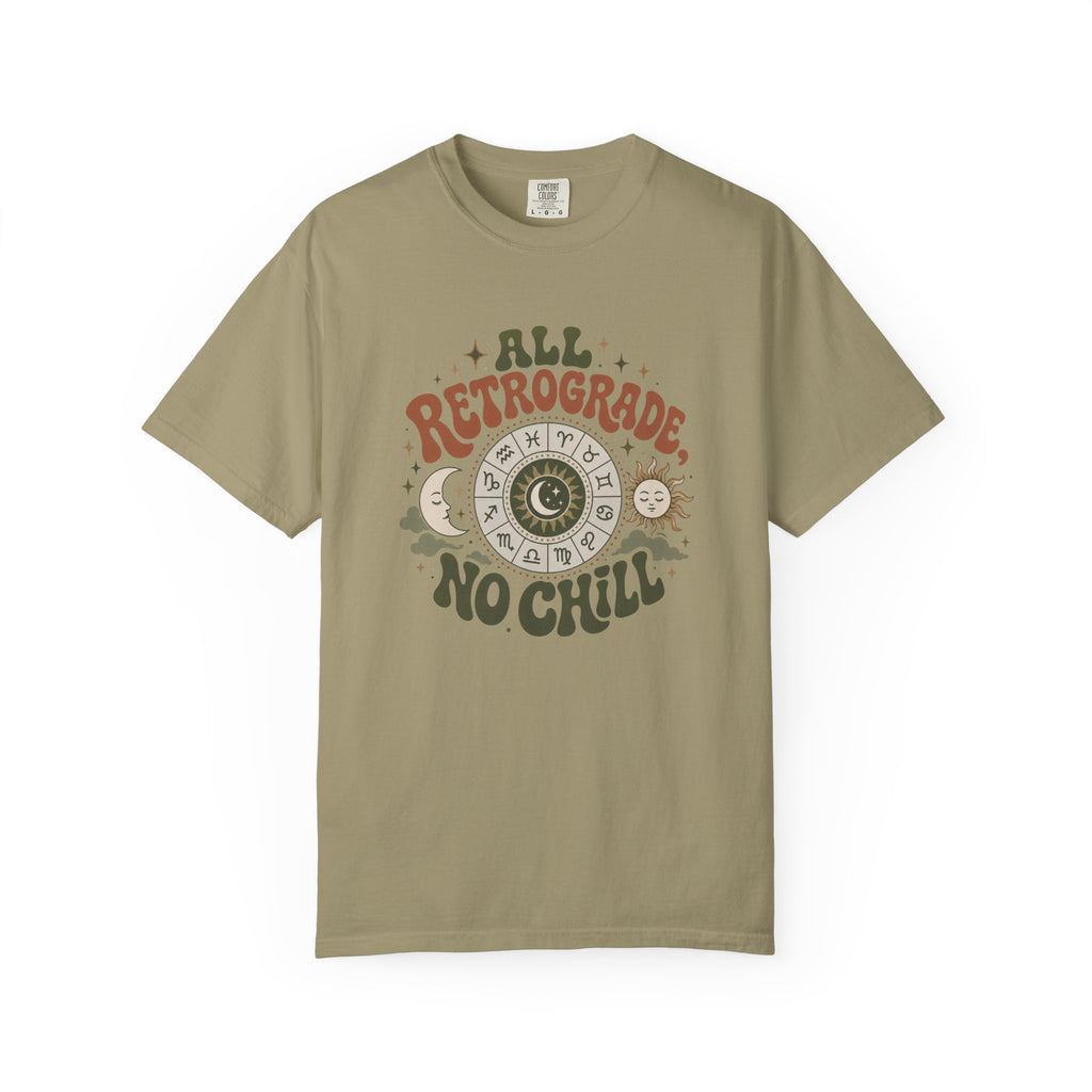 All Retrograde, No Chill T-shirt