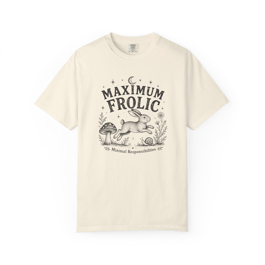 Maximum Frolic T-shirt