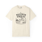 Maximum Frolic T-shirt
