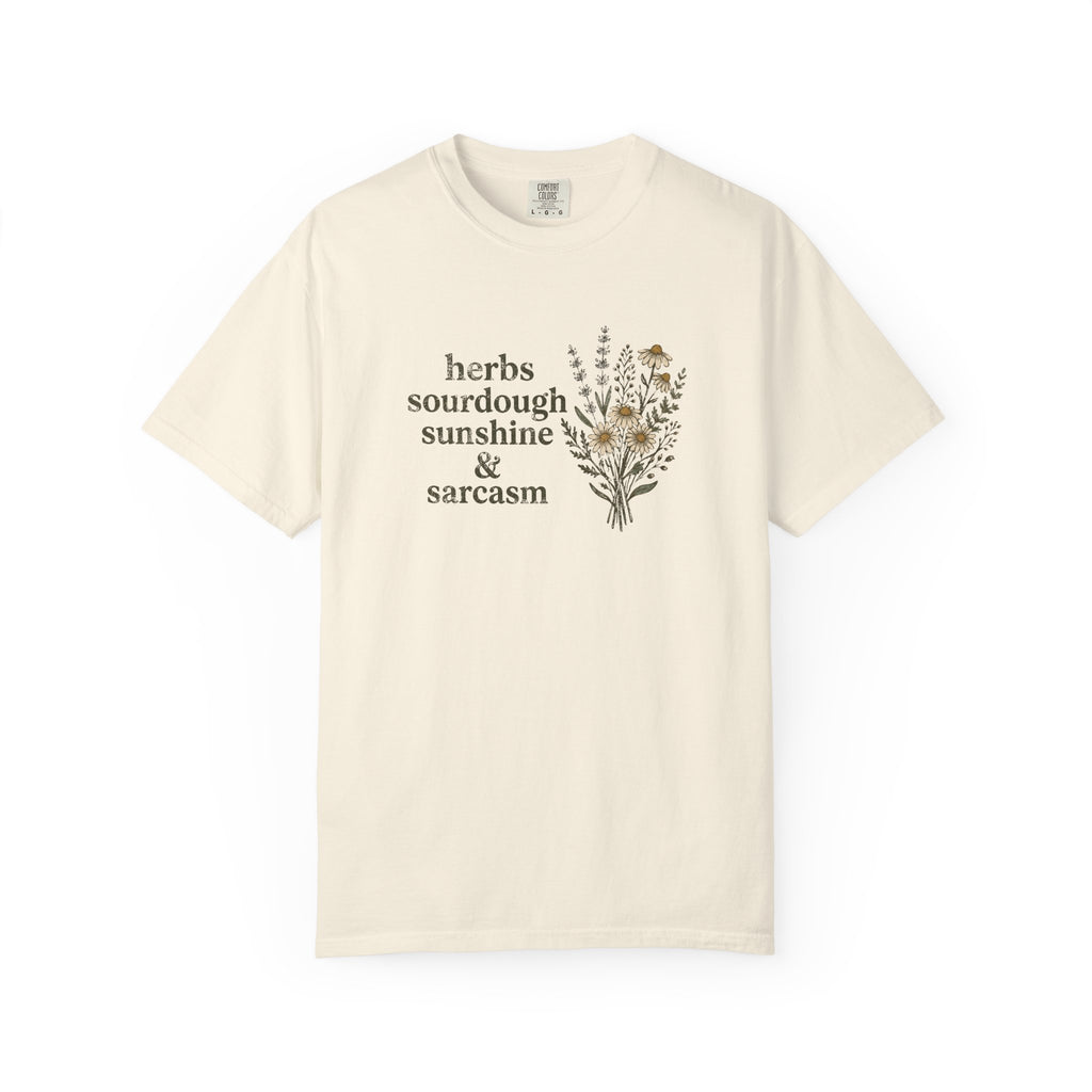 Herbs Sourdough Sunshine & Sarcasm T-shirt