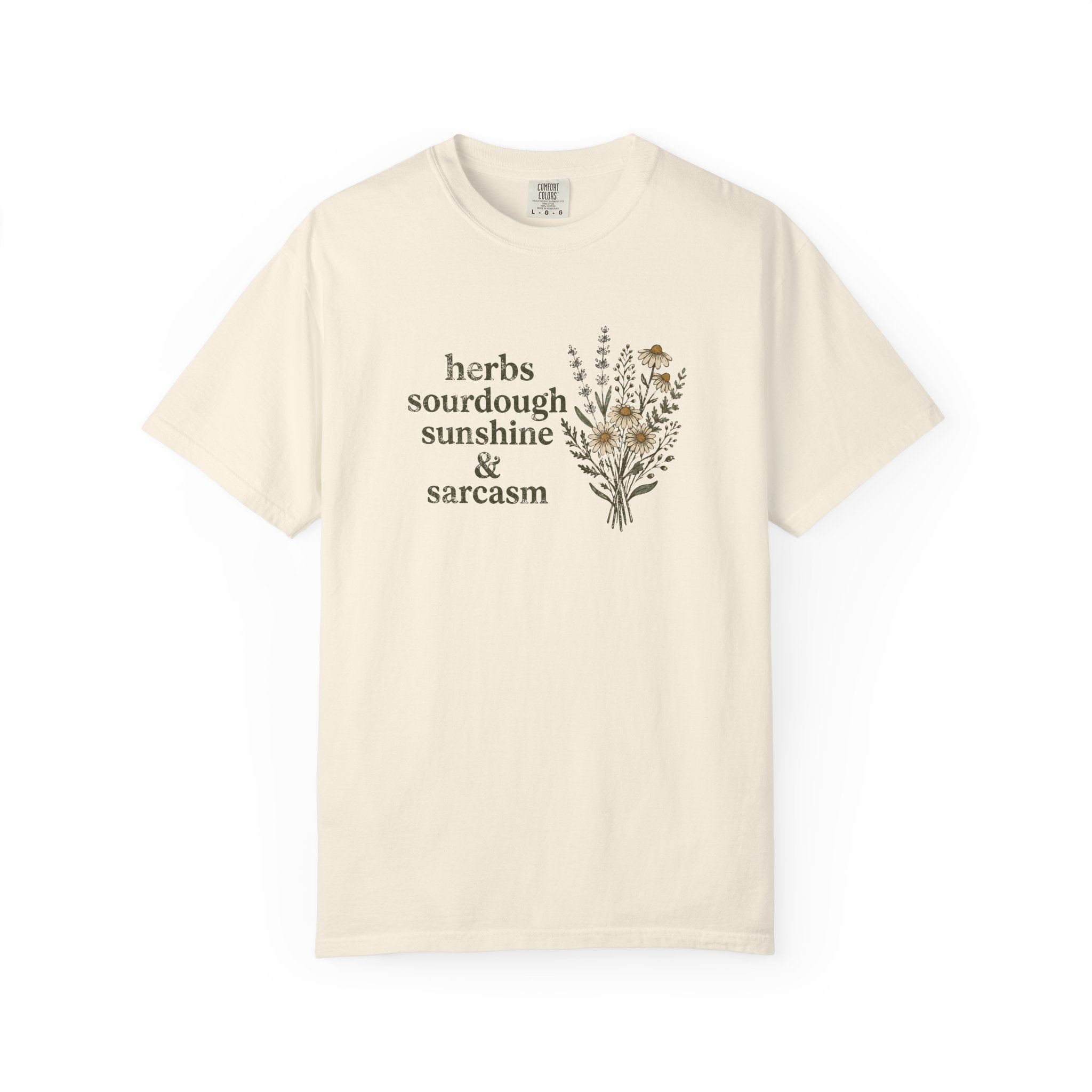 Herbs Sourdough Sunshine & Sarcasm T-shirt