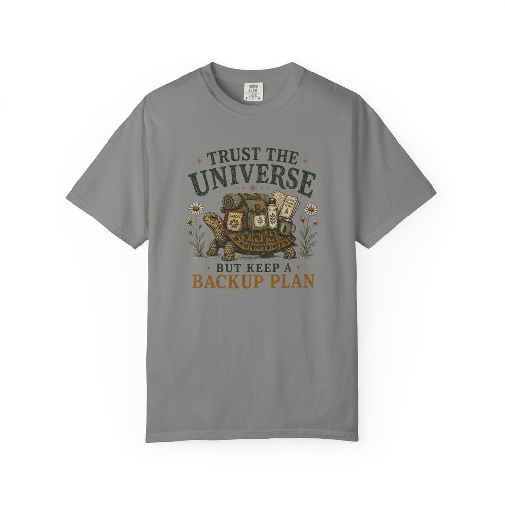 Trust the Universe But... T-shirt