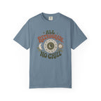 All Retrograde, No Chill T-shirt