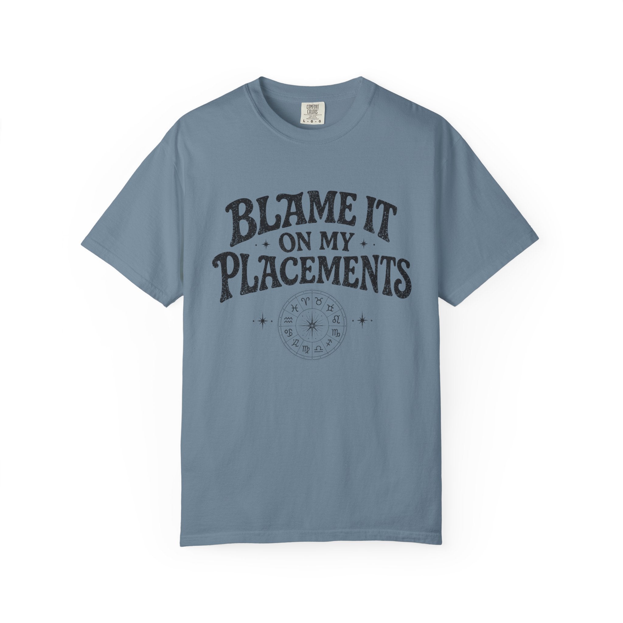 Blame it on my Placements Black T-shirt
