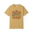 Naturally Minded, Easily Overwhelmed T-shirt