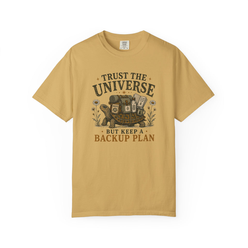 Trust the Universe But... T-shirt