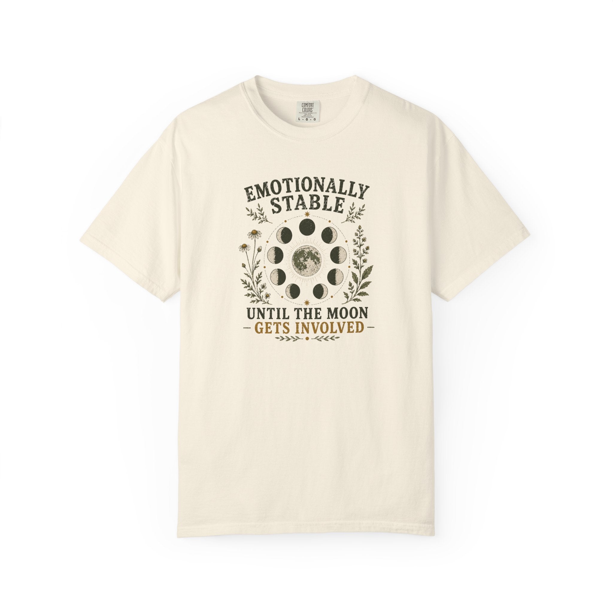 Emotionally Stable Until... T-shirt