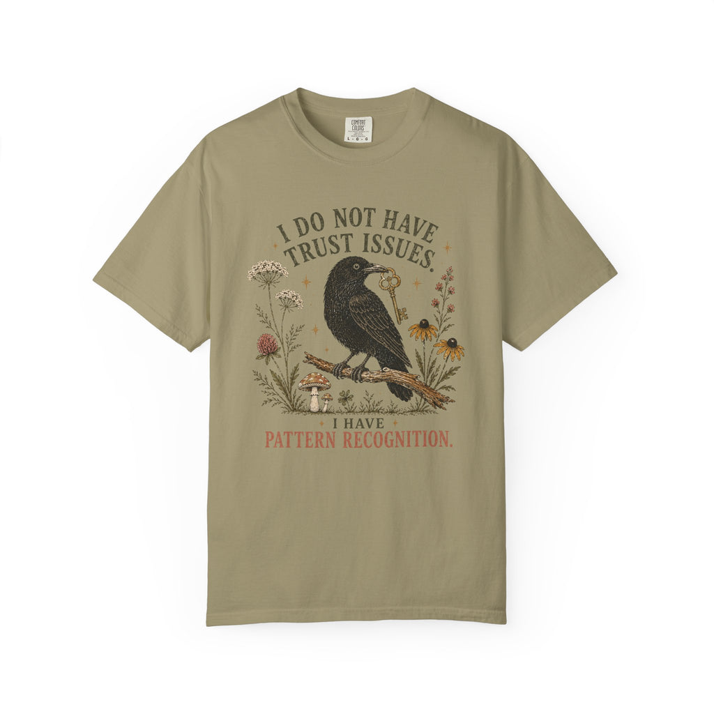 I Don't Have Trust Issues T-shirt