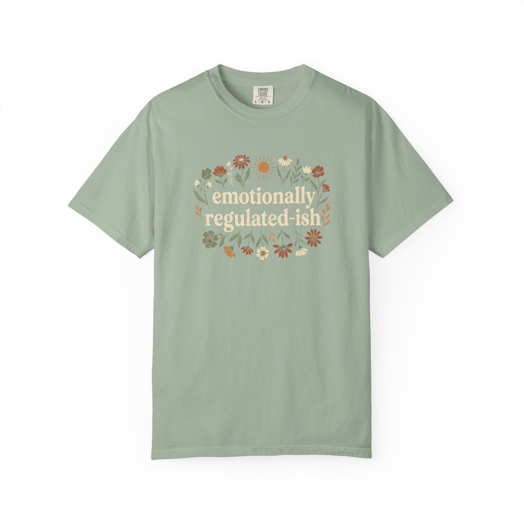 Emotionally Regulated-ish T-shirt