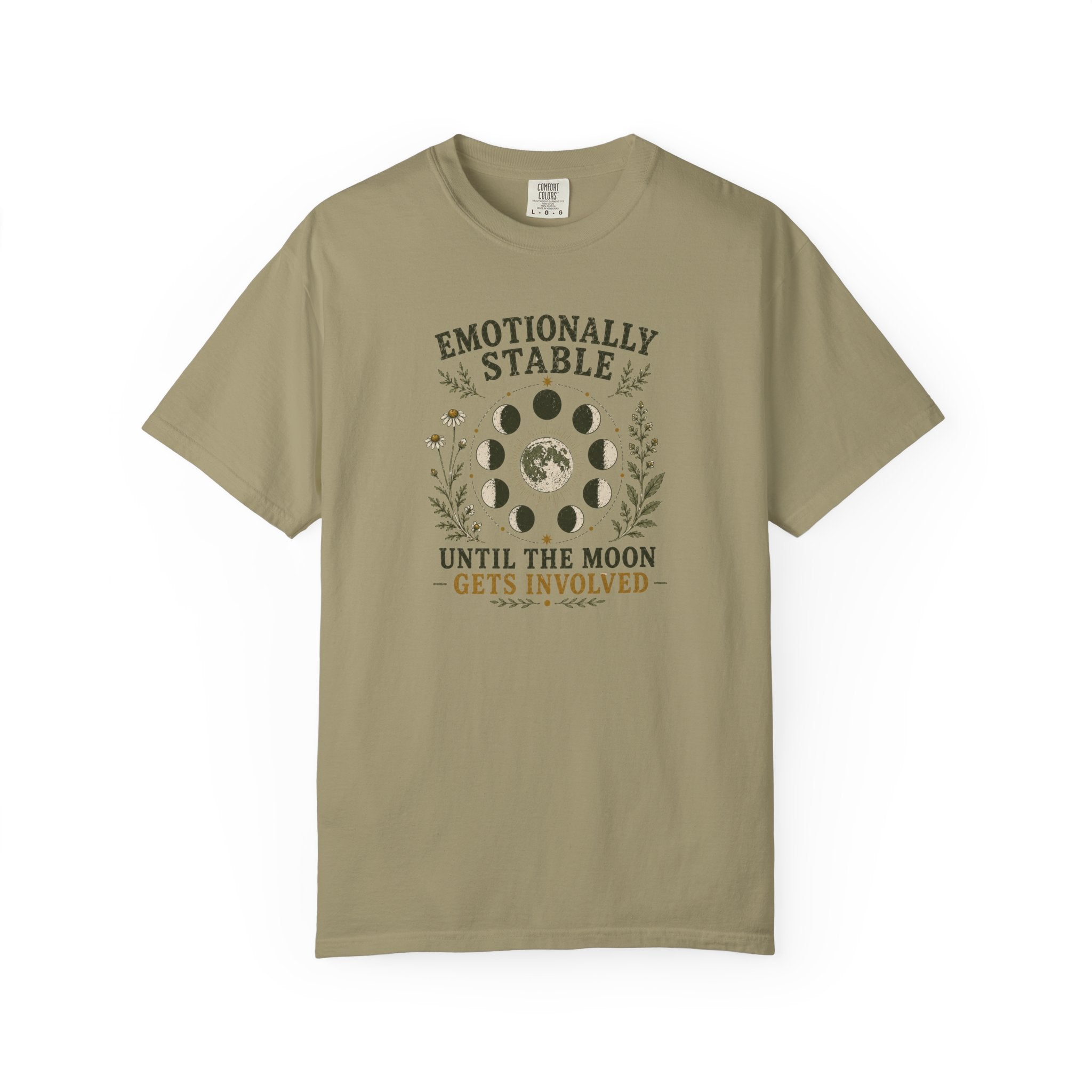 Emotionally Stable Until... T-shirt