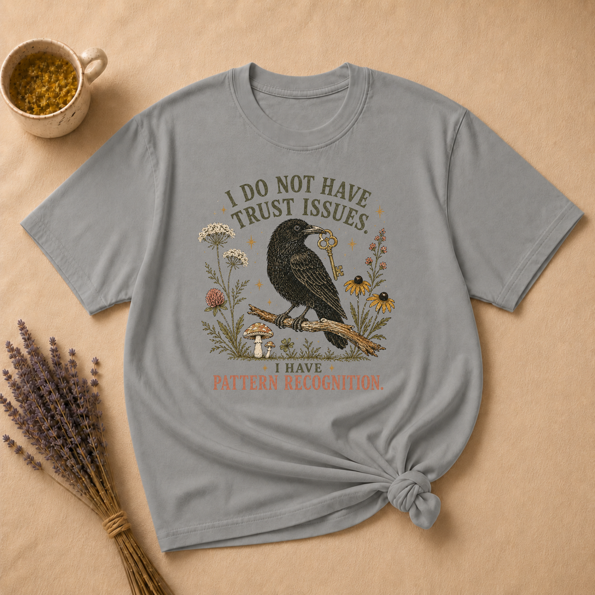 I Don't Have Trust Issues T-shirt