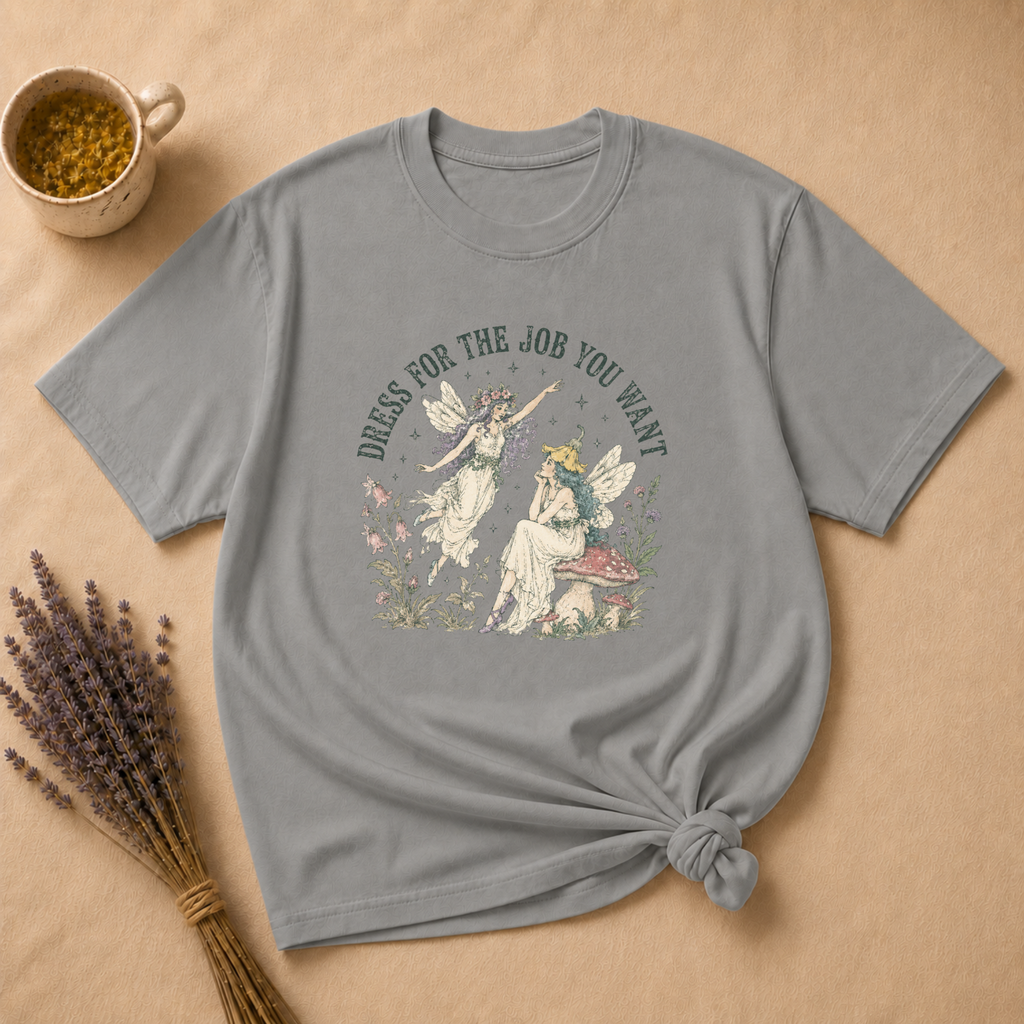 Dress For the Job You Want T-shirt