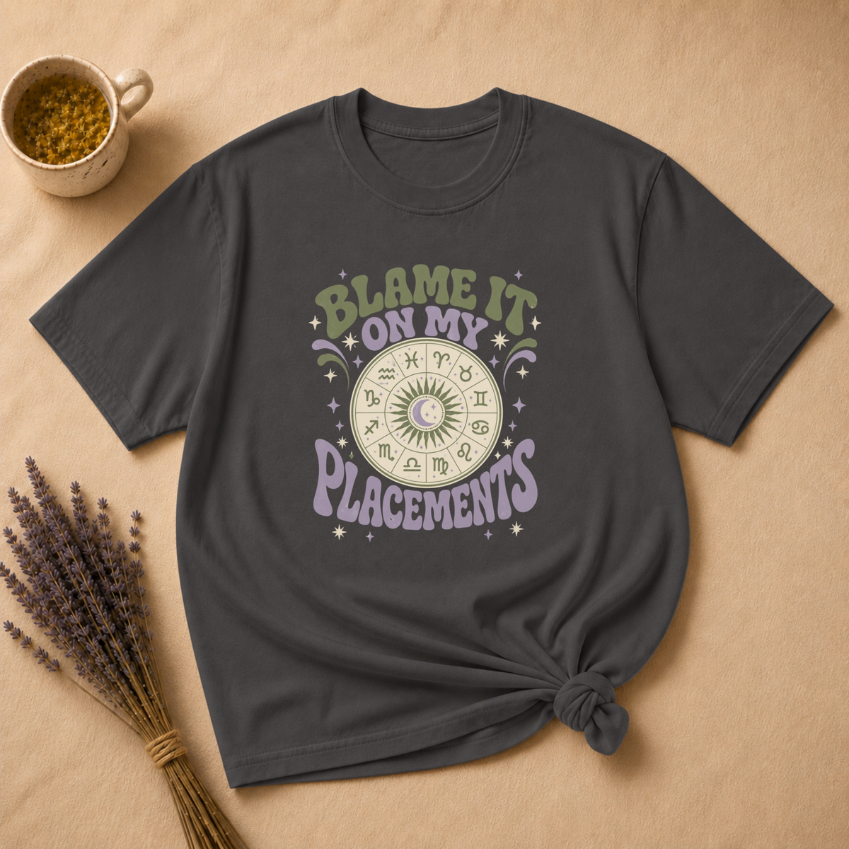 Blame It On My Placements Colored T-shirt