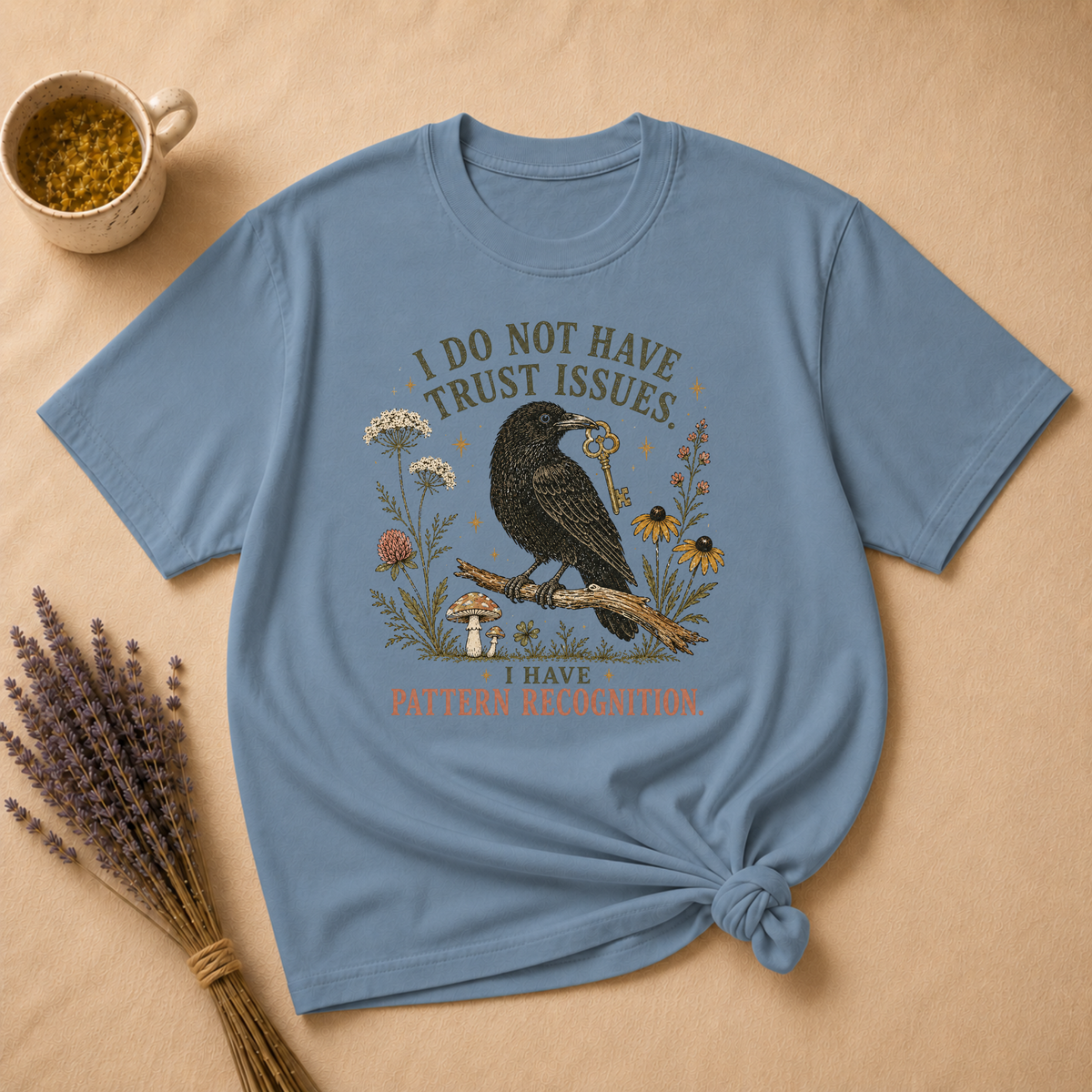 I Don't Have Trust Issues T-shirt