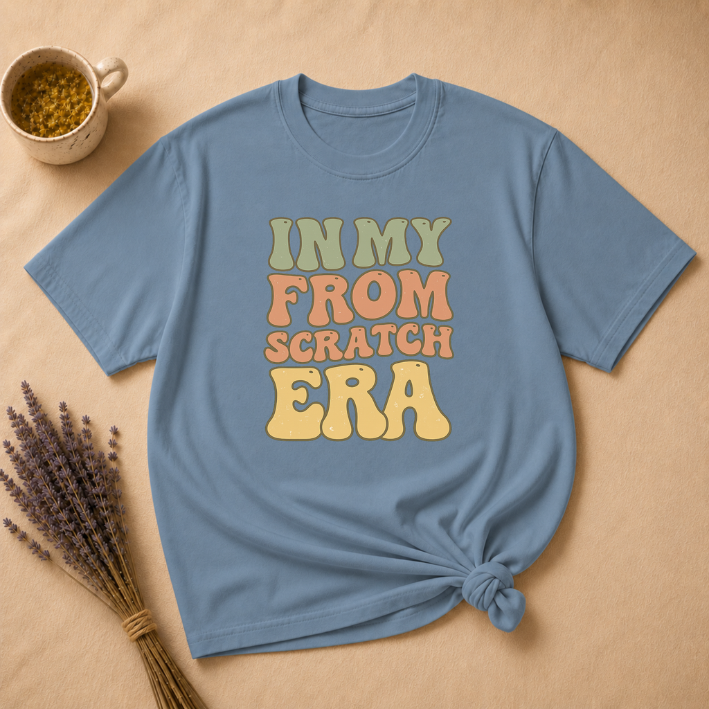 In My From Scratch Era T-shirt