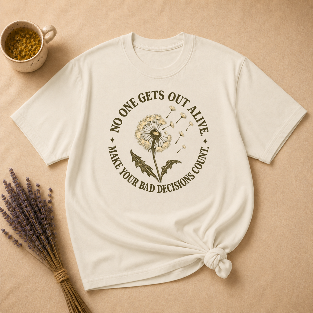 Make Your Bad Decisions Count T-shirt