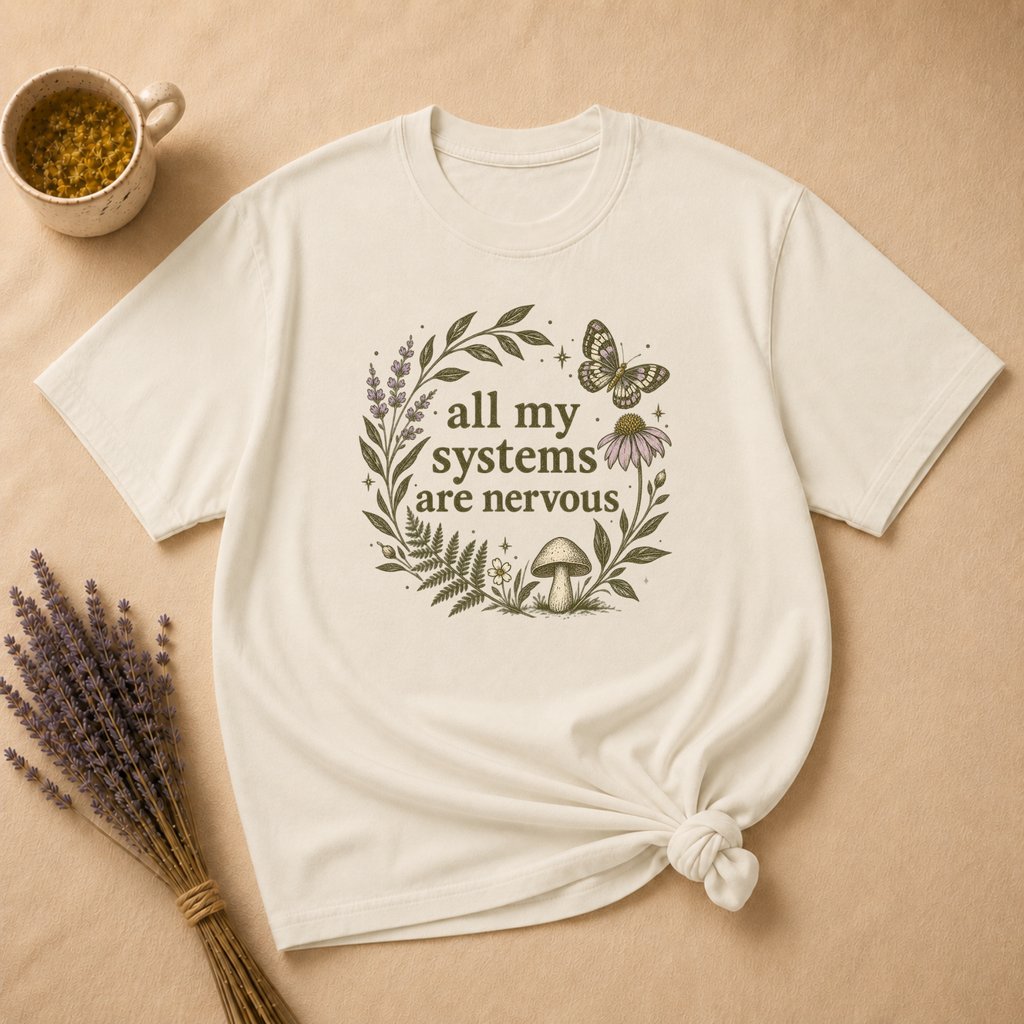 All My Systems Are Nervous T-shirt