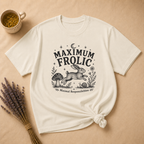 Maximum Frolic T-shirt