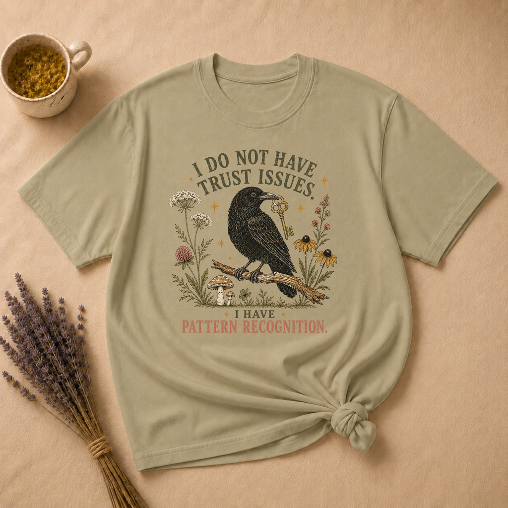 I Don't Have Trust Issues T-shirt