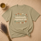 Emotionally Regulated-ish T-shirt